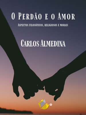cover image of O Perdão e o Amor